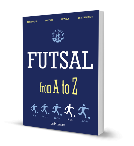 FUTSAL From A to Z: FUTSAL 14-15 Years, the Fourth Book